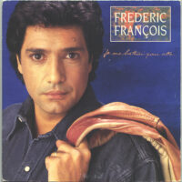 Frédéric François - Je Me Battrai Pour Elle