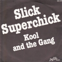 Kool & The Gang -  Slick Superchick