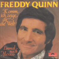Freddy Quinn - Komm, Ich Zeige Dir Die Welt