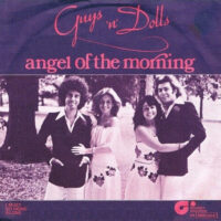 Guys 'N' Dolls - Angel Of The Morning