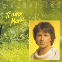 G.G. Anderson - Ti Amo, Maria