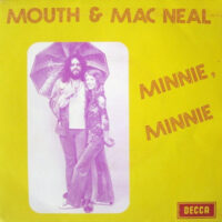 Mouth & MacNeal - Minnie Minnie