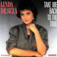 Linda De Suza - Take Me Back To The Time **