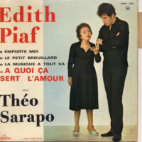 Edith Piaf Avec Théo Sarapo - A Quoi Ça Sert L'amour
