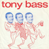 Tony Bass - Wij Zijn De Jongens Van Plezier