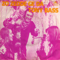 Tony Bass - Zo Zedde Ge Da