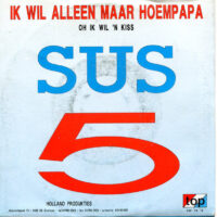 Sus * - Ik Wil Alleen Maar Hoempapa