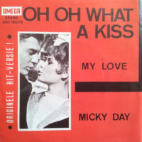 Micky Day - Oh, Oh, What A Kiss