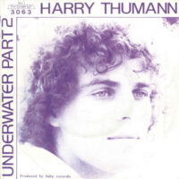 Harry Thumann - Underwater Part I & II