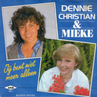 Dennie Christian & Mieke - Jij Bent Niet Meer Alleen