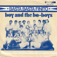 Boy And The Bo-Boys - Basta Basta Finito