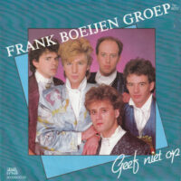 Frank Boeijen Groep - Geef Niet Op