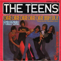 Teens - Gimme Gimme Gimme Gimme Gimme Your Love
