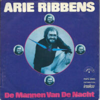 Arie Ribbens - De Mannen Van De Nacht