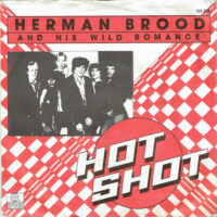 Herman Brood & His Wild Romance - Hot Shot