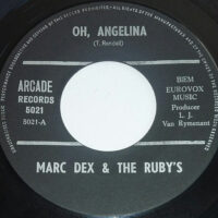 Marc Dex & The Ruby's - Oh Angelina