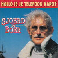 Sjoerd de Boer - Hallo Is Je Telefoon Kapot