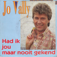 Jo Vally - Had Ik Jou Maar Nooit Gekend