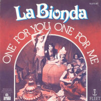 La Bionda - One For You One For Me