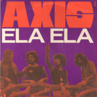 Axis - Ela Ela