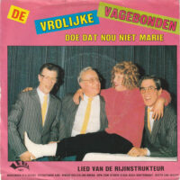 Vrolijke Vagebonde - Doe Dat Nou Niet Marie