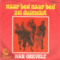 Han Grevelt - Naar Bed Naar Bed Zei Duimelot