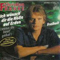 Christian Franke - Ich Wünsch' Dir Die Hölle Auf Erden