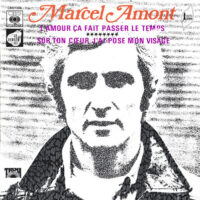 Marcel Amont - L'amour Ça Fait Passer Le Temps