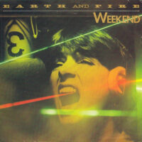 Earth And Fire - Weekend