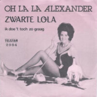 Zwarte Lola - Oh La La Alexander