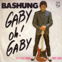 Bashung - Gaby Oh! Gaby