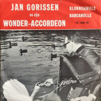 Jan Gorissen En Zijn Wonder-Accordeon - Klokkenwals