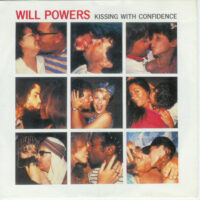 Will Powers - Kissing With Confidence