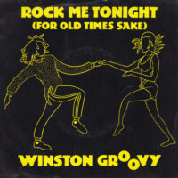Winston Groovy - Rock Me Tonight (For Old Times Sake)