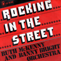 Ruth McKenny And Banny Bright Orchestra - Rocking In The Street