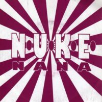 N.U.K.E. – Nana