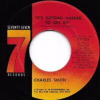 Charles Smith - It's Getting Harder To Get By