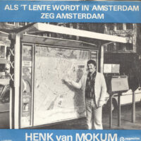 Henk van Mokum - Als 't Het Lente Wordt In Amsterdam