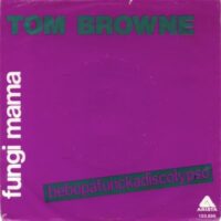 Tom Browne - Fungi Mama (Bebopafunkadiscolypso)