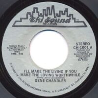 Gene Chandler - I'll Make The Living If You Make The Loving Worthwhile