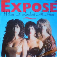 Exposé - When I Looked At Him