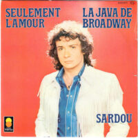 Michel Sardou - La Java De Broadway