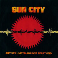 Artists United Against Apartheid - Sun City