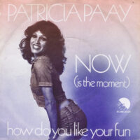 Patricia Paay - Now (Is The Moment)