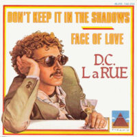 D.C. LaRue - Don't Keep It In The Shadows