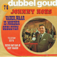 Johnny Hoes - Vader, Waar Is Moeder Gebleven