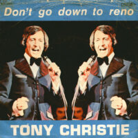 Tony Christie - Don't Go Down To Reno