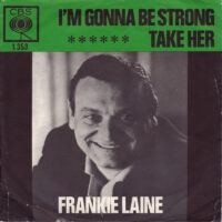Frankie Laine - I'm Gonna Be Strong