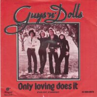 Guys 'N' Dolls - Only Loving Does It