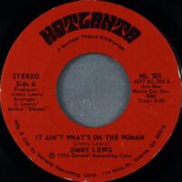 Jimmy Lewis - It Ain't What's On The Woman